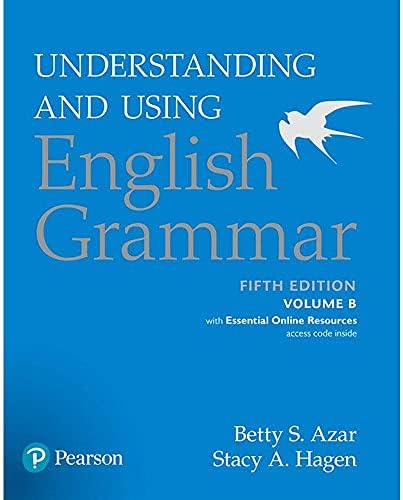 English Grammar: Workbook, Volume B, 4th Edition (Understanding